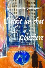 Il était un chat de goutti?re: Une aventure de Ma?lys Gordon