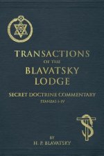 Transactions of the Blavatsky Lodge: Secret Doctrine Commentary