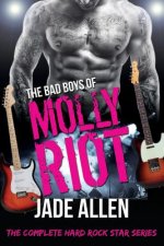 The Bad Boys of Molly Riot: The Complete Hard Rock Star Series (Contemporary Rockstar Romance Collection)