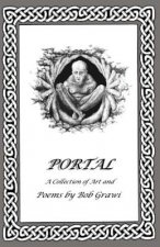 Portal: A Collection of Art and Poems by Bob Grawi