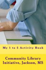 My 1 to 5 Activity Book