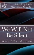 We Will Not Be Silent: Voices of the #JewishResistance