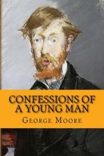 Confessions of a young man (Classic Edition)