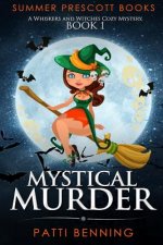 Mystical Murder: A Whiskers and Witches Cozy Mystery, Book 1