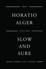 Slow And Sure