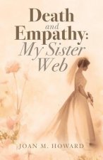 Death and Empathy: My Sister Web