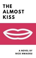 The Almost Kiss: Large Print Edition