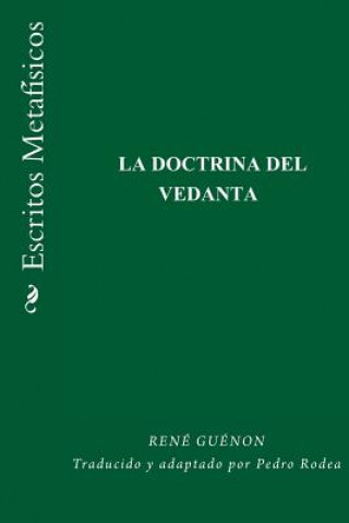 Escritos Metafisicos: La doctrina del Vedanta