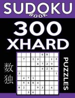 Sudoku Book 300 Extra Hard Puzzles: Sudoku Puzzle Book with Only One Level of Difficulty