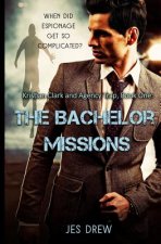 Kristian Clark and the Agency Trap Book One - The Bachelor Missions