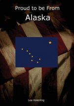 Proud to Be From Alaska