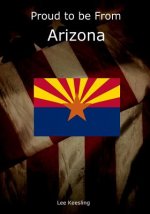 Proud to be From Arizona