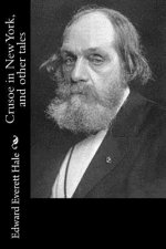 Crusoe in New York, and other tales