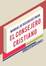 Manual de Recursos para el Consejero Cristiano