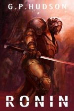 Ronin: Book 3 of The Pike Chronicles