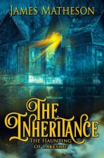 The Inheritance: The Haunting Of Lakeside