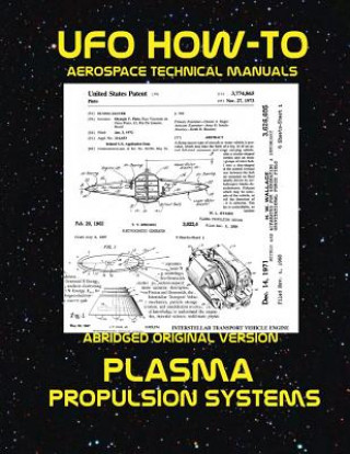 Plasma Propulsion Systems: Scans of Government Archived Data on Advanced Tech