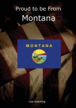 Proud to be From Montana