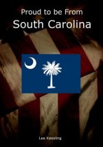 Proud to be From South Carolina