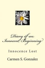 Diary of an Innocent Beginning: Innocence Lost