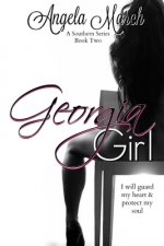 Georgia Girl: A Southern Series, Book Two