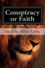 Conspiracy or Faith: Building the God Kind of House