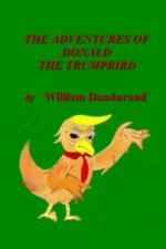 Adventures of Donald the Trumpbird