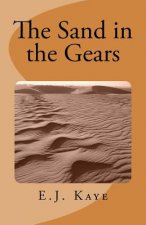 The Sand in the Gears: Stories of the Western Desert