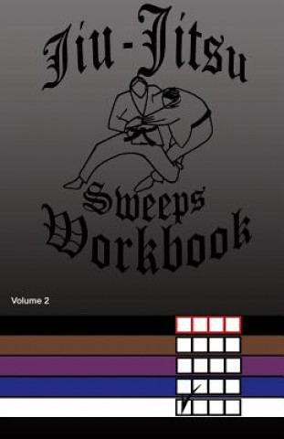 Jiu-Jitsu Sweeps Workbook
