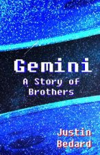 Gemini: A Story of Brothers
