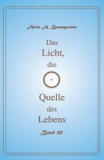 Das Licht, die Quelle des Lebens - Band 20