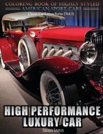 High Performance Luxury Car: Automobile Lovers Collection Grayscale Coloring Books Vol 3: Coloring book of Luxury High Performance Classic Car Seri