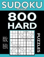 Sudoku Book 800 Hard Puzzles: Sudoku Puzzle Book With Only One Level of Difficulty