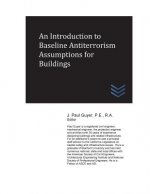 An Introduction to Baseline Antiterrorism Assumptions for Buildings