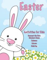 Easter Activities for Kids: Connect the Dots Numbers Game, Rebuses, Mazes, Coloring