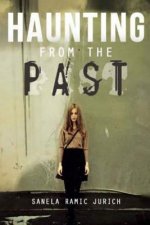 Haunting from the Past: Sequel to Remember Me