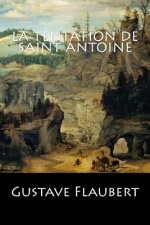 La Tentation de Saint Antoine: (Langue Française)