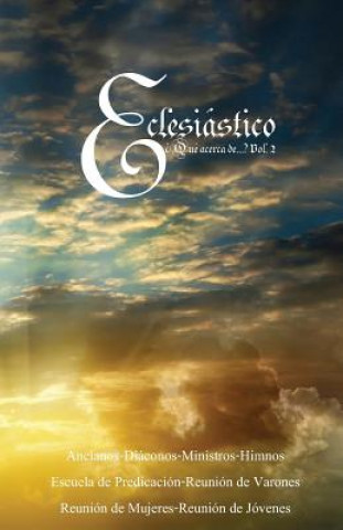 Eclesiastico: 'Qué acerca de...? Vol. 2