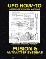 Fusion and Antimatter Systems: Scans of Government Archived Data on Advanced Tech