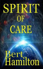 Spirit of Care: A medical thriller