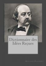 Dictionnaire des Idées Reçueses