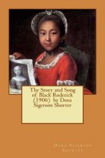 The Story and Song of Black Roderick (1906) by Dora Sigerson Shorter