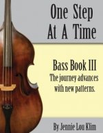 One Step At A Time: Bass Book III