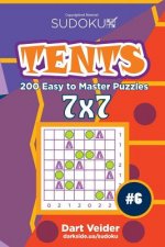 Sudoku Tents - 200 Easy to Master Puzzles 7x7 (Volume 6)