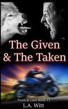 The Given & The Taken