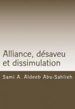 Alliance, désaveu et dissimulation: Interprétation des versets coraniques 3:28-29 ? travers les si?cles