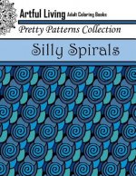 Silly Spirals: Adult Coloring Book