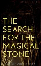 The Search For The Magical Stone