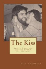 The Kiss: Angels, Liars, and Thieves, Book 2
