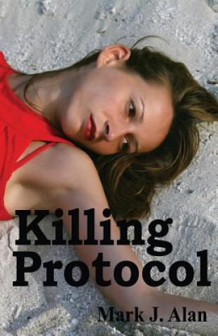Killing Protocol